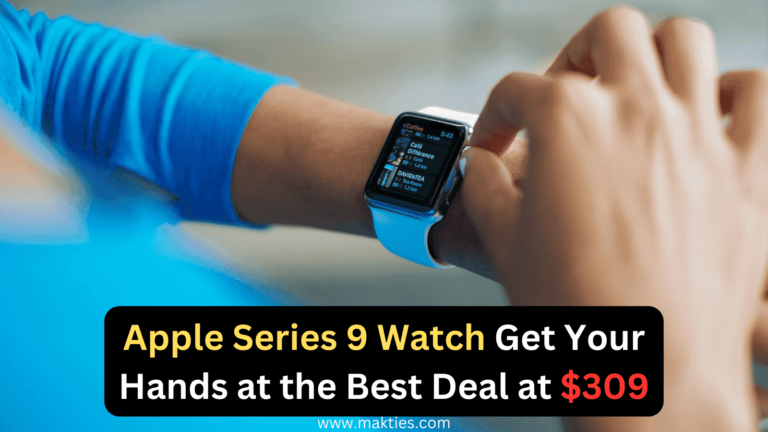 Apple Series 9 Watch Get Your Hands at the Best Deal at $309