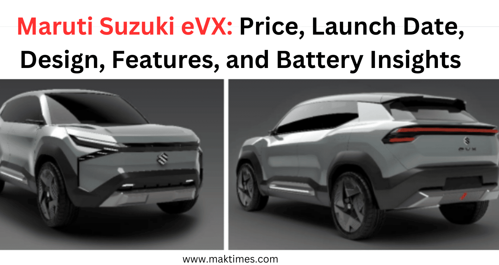 Maruti Suzuki eVX: Price, Launch Date, Design, Features, and Battery Insights