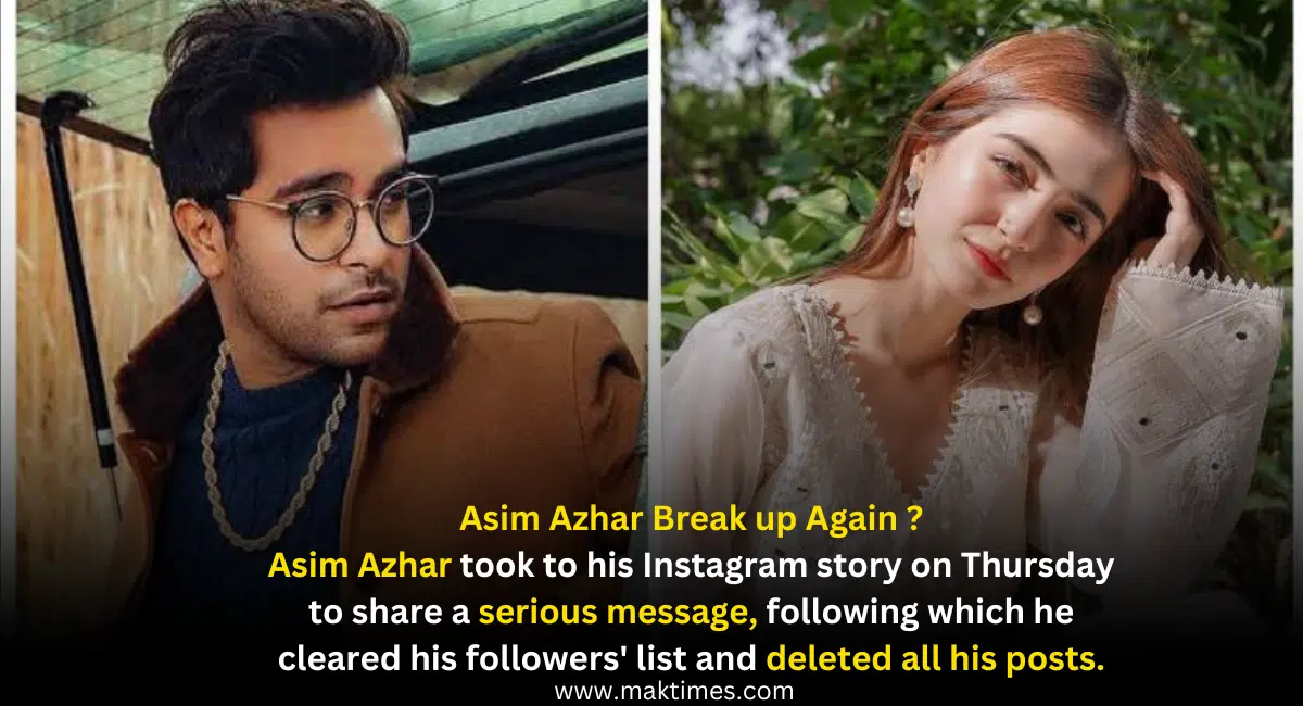 Asim Azhar Deletes Posts from Instagram Again Asim Azhar Breakup Again